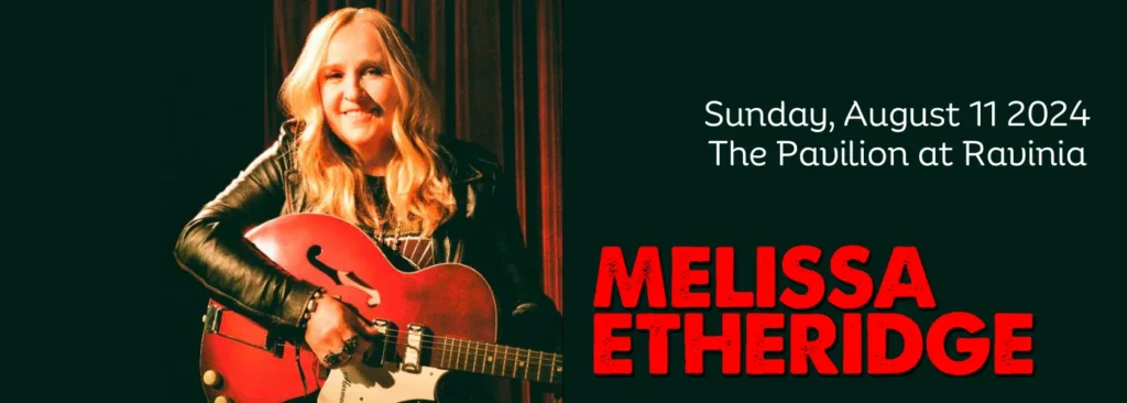 Melissa Etheridge & Indigo Girls at Ravinia Pavilion