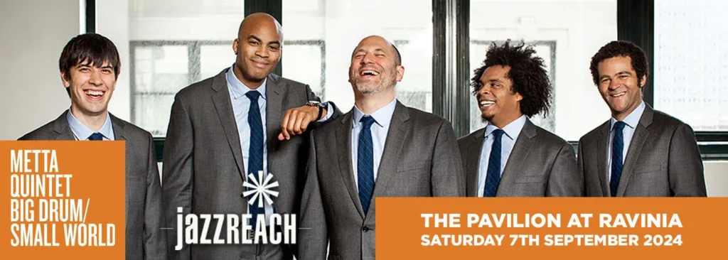 JazzReachs Mettta Quintet at Ravinia Pavilion